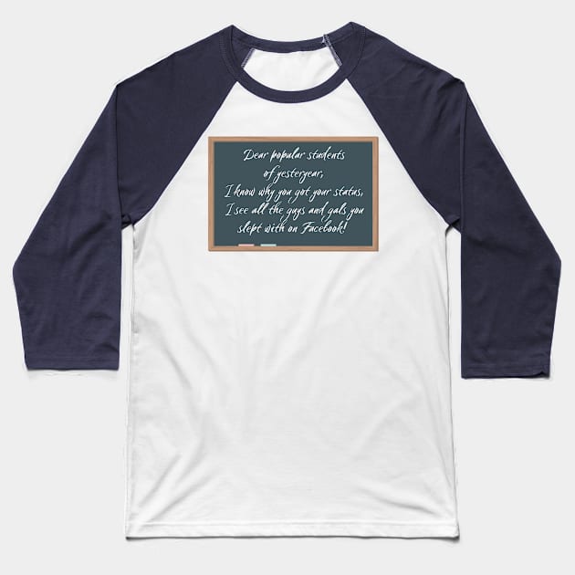 Popular Students of Yesteryear Baseball T-Shirt by Say What You Mean Gifts